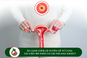 Áp lạnh viêm lộ tuyến cổ tử cung